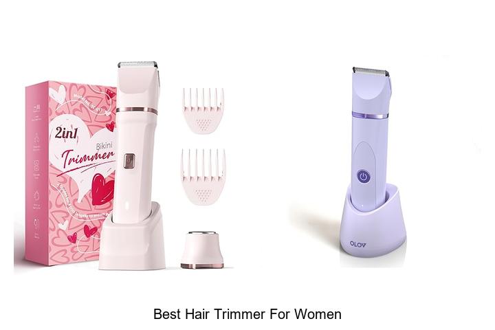 Best Hair Trimmer For Women That Will Change Your Look Fast