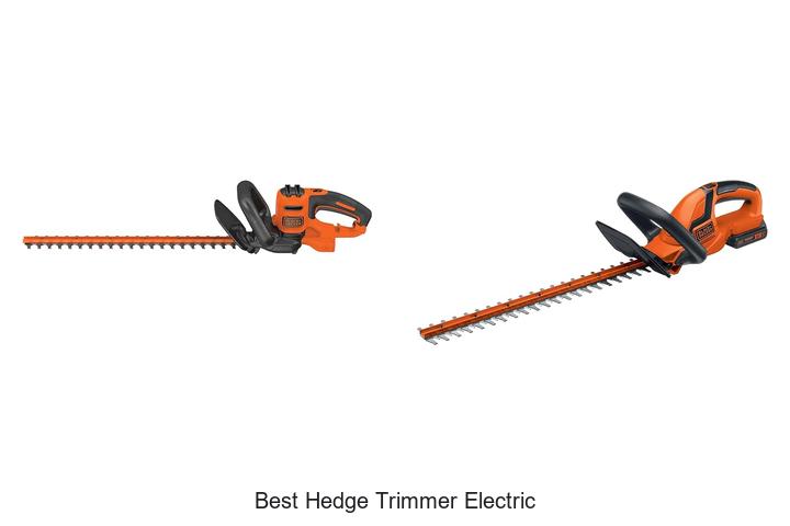 Best Hedge Trimmer Electric: Top Picks You Can’t Miss