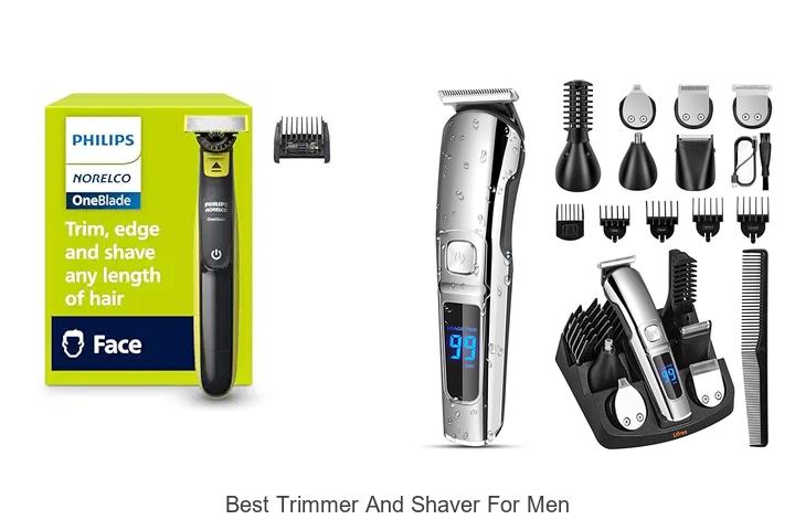 Best Trimmer And Shaver For Men: Top Picks You Need Now